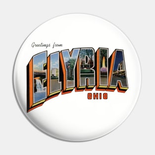 Greetings from Elyria Ohio Pin