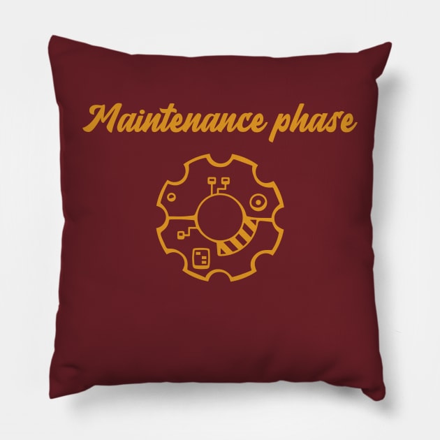 maintenance phase Pillow by InspirationalDesign