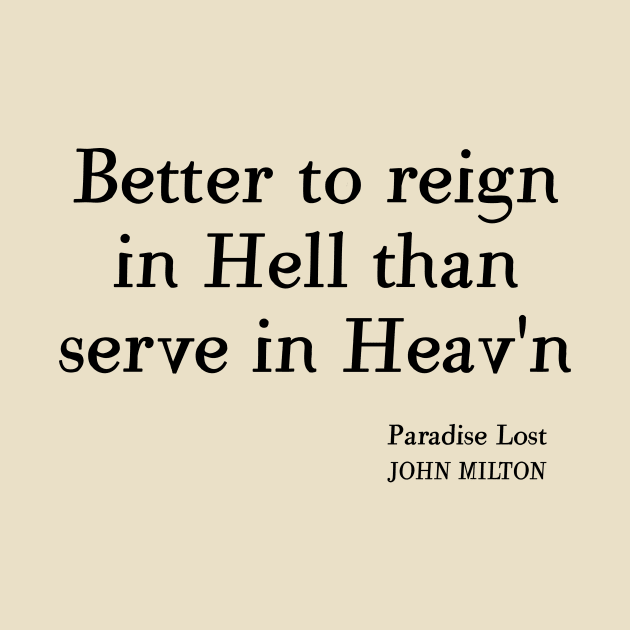 John Milton Paradise Lost Satan Quote by Obstinate and Literate