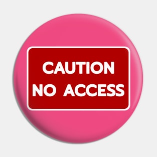 No Access Pin