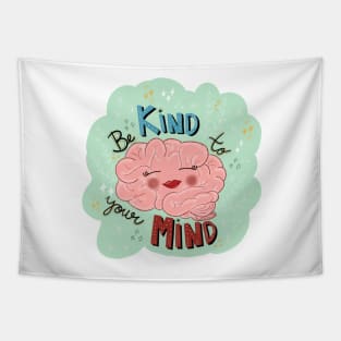 of Be Kind to Your Mind sticker Tapestry