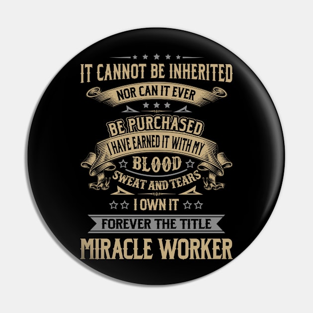 Forever the Title Miracle Worker Pin by Shoes