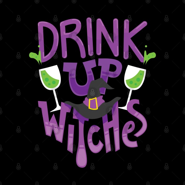 Drink up Witches T-Shirt or Gift for Halloween Drinking Parties Party Witch T-Shirt by Shirtbubble