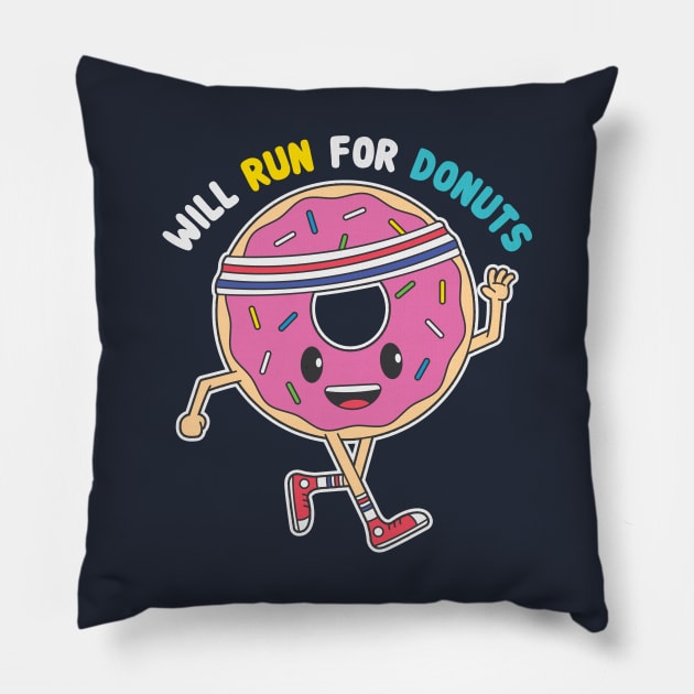 Will Run For Donuts Pillow by Wasabi Snake