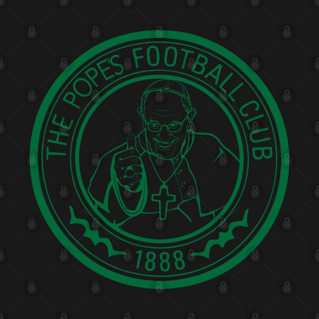 The Popes Football Club Glasgow Celtic FC by TeesForTims