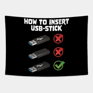 Funny Programer Joke Computer Nerd How To Insert USB Stick Tapestry