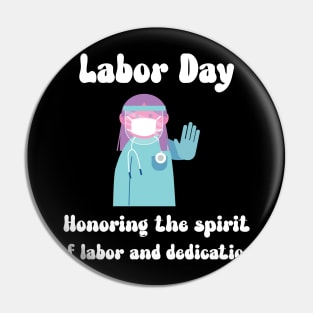 Labor Day: Honoring the spirit of labor and dedication Pin