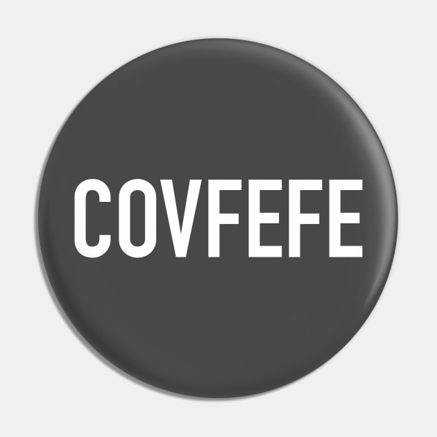 COVFEFE Pin by Natural 20 Shirts