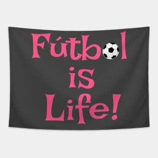 Futbol is Life Soccer Sports League Football Club Soocerball Pro Tapestry