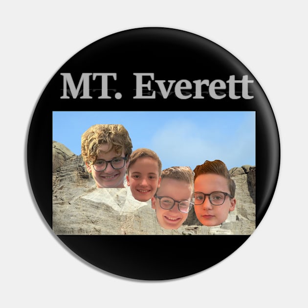 Mount Everett - Four faces of a kid named Everett on Mount Rushmore Pin by polarva