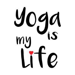 Yoga is my Life T-Shirt