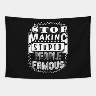 Stupid People (B) Tapestry