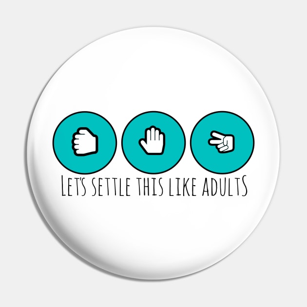 Let's Settle This Like Adults Pin by wahmsha