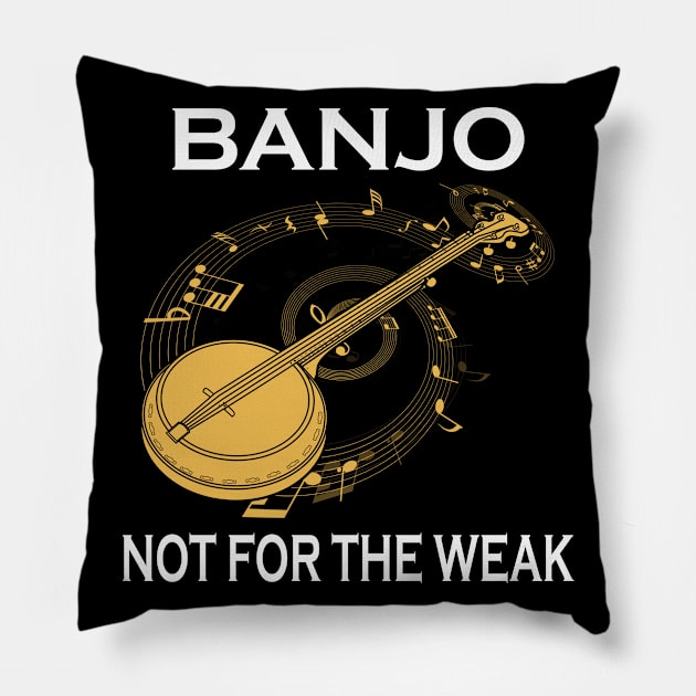 Banjo Not For The Weak Pillow by LotusTee