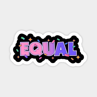 We all are Equal Pride lgbt Magnet