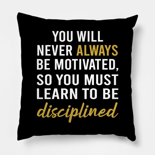 Best Motivational quotes For Work Pillow by DragonTees