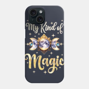 My Kind of Magic Phone Case