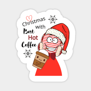 Christmas With Best Hot Coffee Magnet