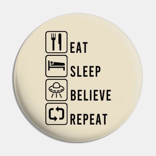 Aliens Exist - Eat Sleep Believe Repeat Pin