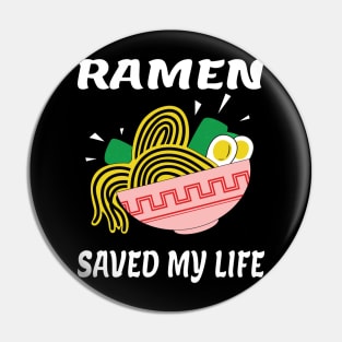 Ramen saved my life ラーメン in Japan Pin