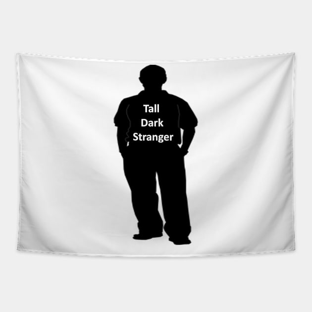 Tall Dark Stranger Tapestry by Hudkins