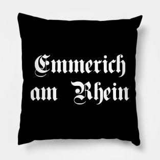 Emmerich am Rhein written with gothic font Pillow