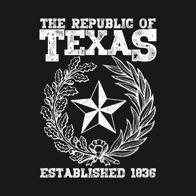 Republic of Texas Texas TShirt TeePublic