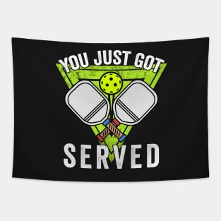 Pickleball Gifts You just got served funny Pickleball Shirt Tapestry