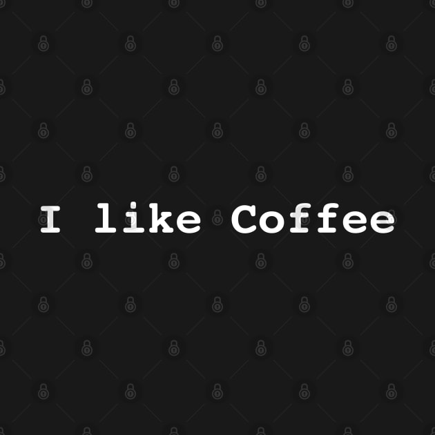 I like Coffee by Trippycollage