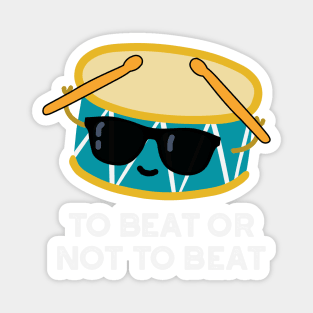 To Beat Or Not To Beat Cute Shakespeare Drum Pun Magnet