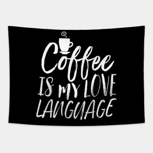 Coffee Is My Love Language Tapestry