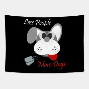 Less people more dogs Tapestry