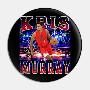 Kris Murray Pin