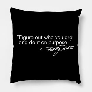 Do it on Purpose Pillow