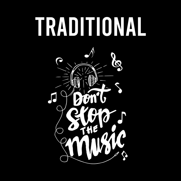 Dont stop the music Traditional by Hanh Tay