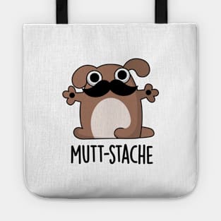 Mutt-stache Cute Dog Moustache Pun Tote