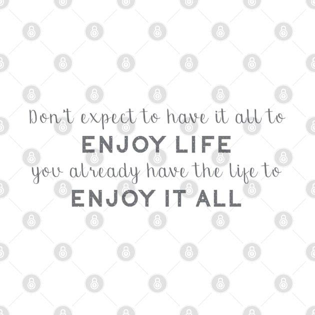 Enjoy Life by mpmi0801