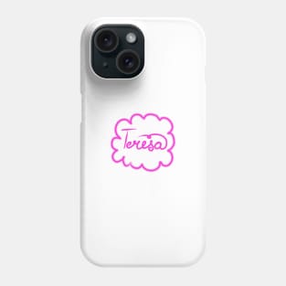 Teresa. Female name. Phone Case