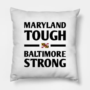 Maryland-Tough-Baltimore-Strong Pillow