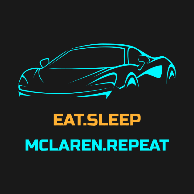 Eat Sleep McLaren Repeat Gulf Car by Carsncoolstuff