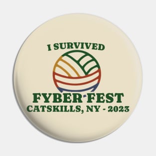 I Survived Fyber Fest 2023 Pin