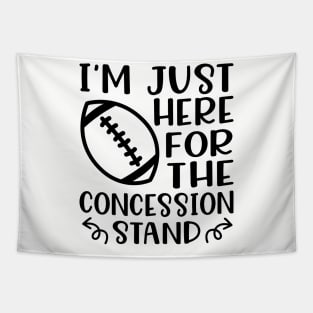 I'm Just Here For The Concession Stand Football Funny Tapestry