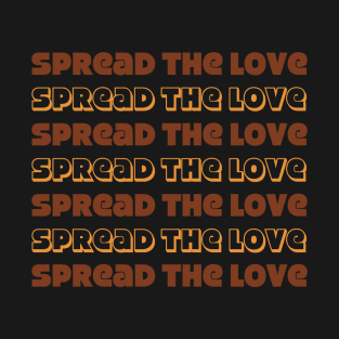 Spread the Love T-Shirt