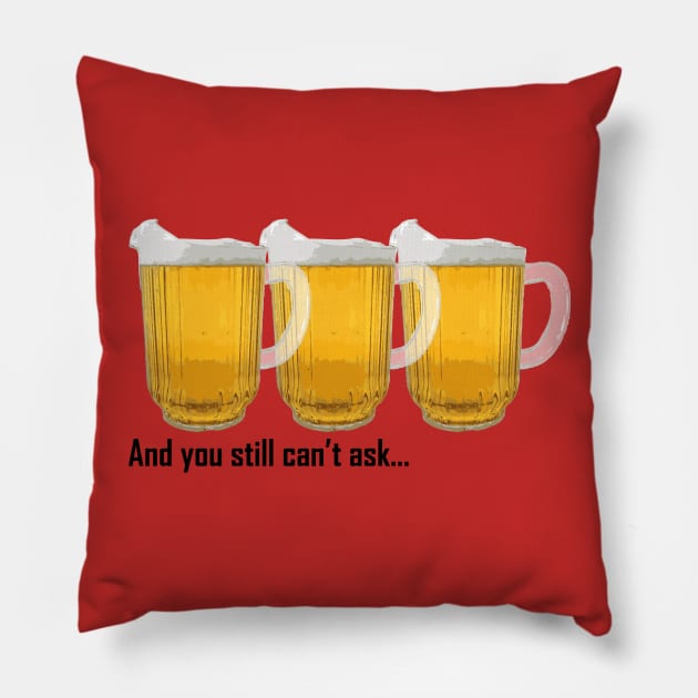 3 pitchers of beer Pillow by psmacker90