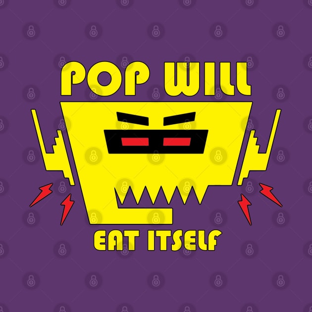POP WILL EAT ITSELF - pwei P.W.E.I. by INLE Designs