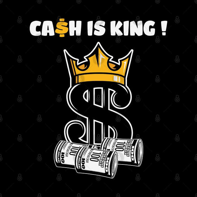 Cash Is King Dollar Money by ssflower