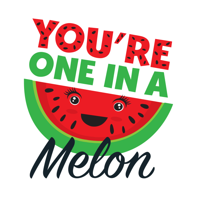 You are one in a melon funny humor design. by Uncle Fred Design