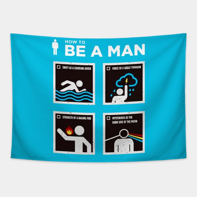 How To Be A Man Tapestry by NumbLinkin