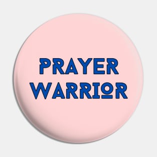 Prayer Warrior | Christian Typography Pin