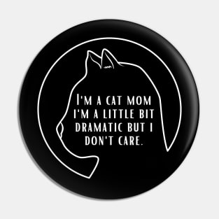 I'm a Cat Mom Lady Woman Lover Gift Kitty Kitten Pin